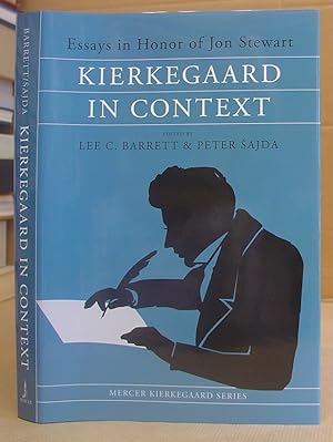 Kierkegaard In Context - A Festschrift For Jon Stewart [ Essays In Honour Of Jon Stewart ]