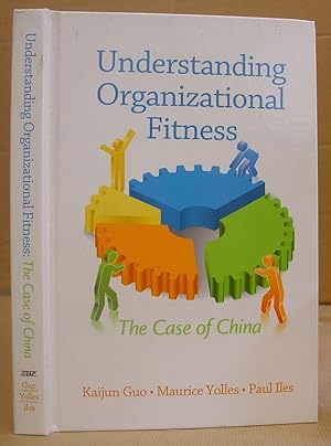 Seller image for Understanding Organizational Fitness - The Case Of China for sale by Eastleach Books