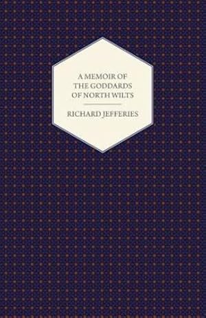 Imagen del vendedor de A Memoir of the Goddards of North Wilts [Soft Cover ] a la venta por booksXpress