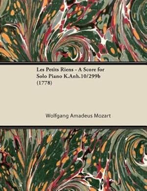 Immagine del venditore per Les Petits Riens - A Score for Solo Piano K.Anh.10/299b (1778) [Soft Cover ] venduto da booksXpress