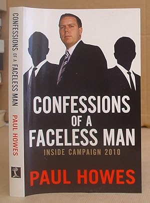 Imagen del vendedor de Confessions Of A Faceless Man - Inside Campaign 2010 a la venta por Eastleach Books