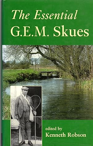 Imagen del vendedor de The Esential G.E.M. Skues a la venta por David Foley Sporting Books