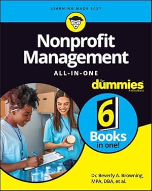 Imagen del vendedor de Nonprofit Management All-in-One For Dummies (For Dummies (Business & Personal Finance)) by Browning, Beverly A., Farris, Sharon, Loughran, Maire, Connolly, Alyson, Singh, Shiv, Diamond, Stephanie [Paperback ] a la venta por booksXpress