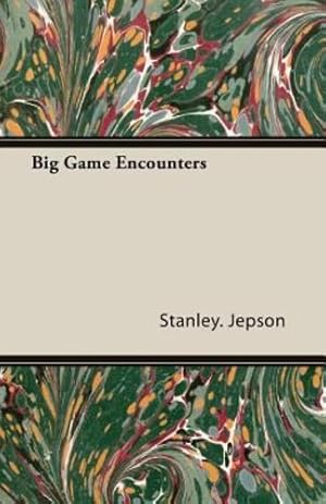 Seller image for Big Game Encounters [Soft Cover ] for sale by booksXpress