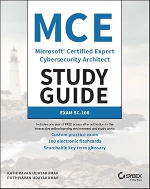 Seller image for MCE Microsoft Certified Expert Cybersecurity Architect Study Guide: Exam SC-100 by Udayakumar, Kathiravan, Udayakumar, Puthiyavan [Paperback ] for sale by booksXpress