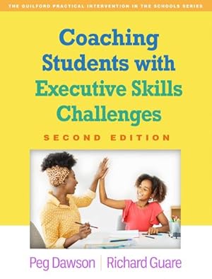 Image du vendeur pour Coaching Students with Executive Skills Challenges (The Guilford Practical Intervention in the Schools Series) by Dawson, Peg, Guare, Richard [Hardcover ] mis en vente par booksXpress