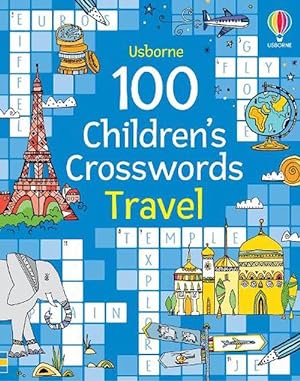 Imagen del vendedor de 100 Children's Crosswords: Travel (Paperback) a la venta por Grand Eagle Retail