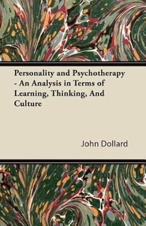 Seller image for Personality and Psychotherapy - An Analysis in Terms of Learning, Thinking, and Culture [Soft Cover ] for sale by booksXpress