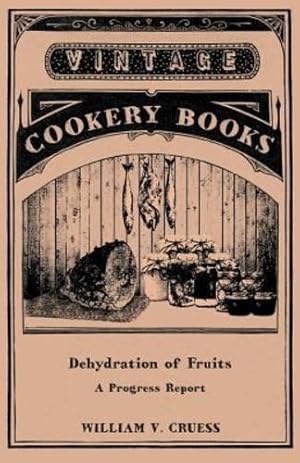 Seller image for Dehydration of Fruits - A Progress Report [Soft Cover ] for sale by booksXpress