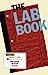 Seller image for The Lab Book: Situated Practices in Media Studies [Hardcover ] for sale by booksXpress