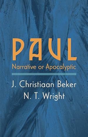 Bild des Verkufers fr Paul: Narrative or Apocalyptic by Beker, J. Christiaan, Wright, N. T. [Paperback ] zum Verkauf von booksXpress