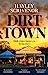 Seller image for Dirt Town [Hardcover ] for sale by booksXpress