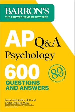 Seller image for AP Q&A Psychology, Second Edition: 600 Questions and Answers (Barron's AP) by McEntarffer Ph.D., Robert, Whitlock M.Ed., Kristin [Paperback ] for sale by booksXpress