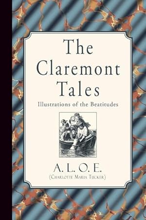 Image du vendeur pour The Claremont Tales: Illustrations of the Beatitudes mis en vente par moluna