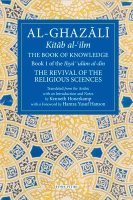 Seller image for The Book of Knowledge: Book 1 of the Revival of the Religious Sciences for sale by moluna