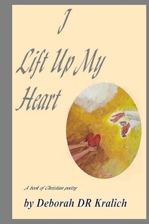 Immagine del venditore per I Lift Up My Heart: A Book of Christian Poetry venduto da moluna