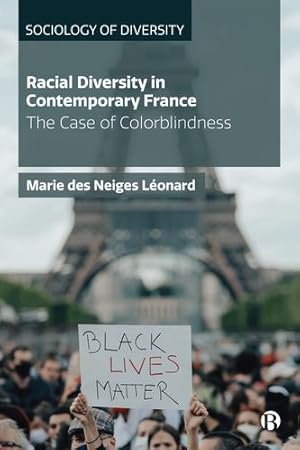 Seller image for Racial Diversity in Contemporary France: The Case of Colorblindness (Sociology of Diversity) by Neiges Léonard, Marie des [Hardcover ] for sale by booksXpress