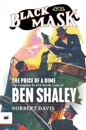 Bild des Verkufers fr The Price of a Dime: The Complete Black Mask Cases of Ben Shaley zum Verkauf von moluna