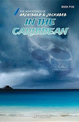 Bild des Verkufers fr In the Caribbean (Adventures of Archibald and Jockabeb) zum Verkauf von moluna