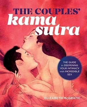 Bild des Verkufers fr The Couples\ Kama Sutra: The Guide to Deepening Your Intimacy with Incredible Sex zum Verkauf von moluna