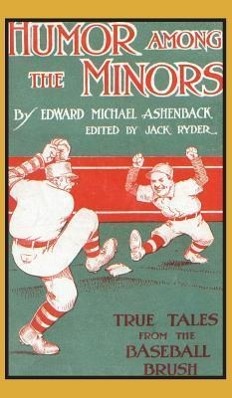 Immagine del venditore per Humor Among the Minors: True Tales from the Baseball Brush venduto da moluna