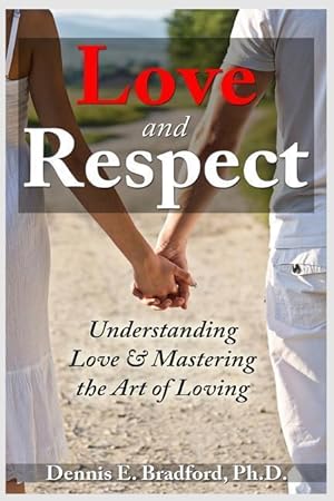 Bild des Verkufers fr Love and Respect: Understanding Love and Mastering the Art of Loving zum Verkauf von moluna