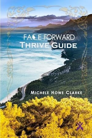 Bild des Verkufers fr Face Forward Thrive Guide zum Verkauf von moluna