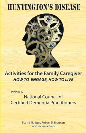 Bild des Verkufers fr Activities for the Family Caregiver: Huntington\ s Disease: How to Engage, How to Live zum Verkauf von moluna