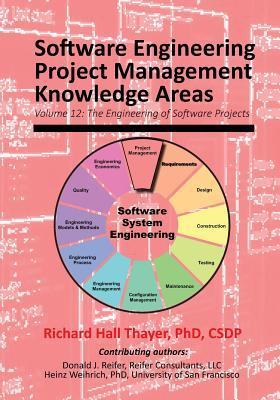 Bild des Verkufers fr Software Engineering Project Management Knowledge Areas: Volume 12: The Engieering of Software Projects zum Verkauf von moluna