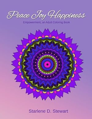 Seller image for Peace Joy Happiness: An Adult Coloring Book - Empowerment for sale by moluna