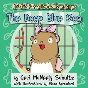 Bild des Verkufers fr Kristie\ s Excellent Adventures: The Deep Blue Sea zum Verkauf von moluna