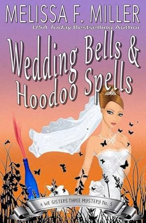 Bild des Verkufers fr Wedding Bells and Hoodoo Spells: Sage\ s Wedding zum Verkauf von moluna