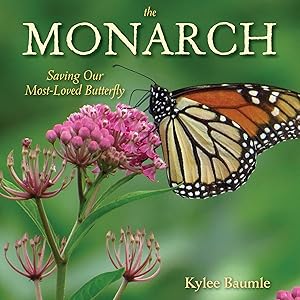 Bild des Verkufers fr The Monarch: Saving Our Most-Loved Butterfly zum Verkauf von moluna