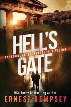 Bild des Verkufers fr Hell\ s Gate: A Paranormal Archaeology Division Thriller zum Verkauf von moluna