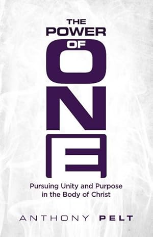 Seller image for The Power of One: Pursuing Unity and Purpose in the Body of Christ for sale by moluna