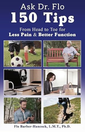 Immagine del venditore per Ask Dr. Flo: 150 Tips from Head to Toe for Less Pain & Better Function venduto da moluna