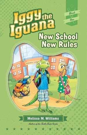 Seller image for Iggy the Iguana: New School New Rules for sale by moluna