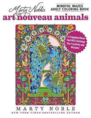 Bild des Verkufers fr Marty Noble\ s Mindful Mazes Adult Coloring Book: Art Nouveau Animals: 48 Engaging Mazes That Will Challenge Your Creativity and Wisdom! zum Verkauf von moluna