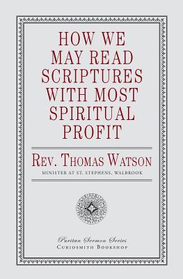 Bild des Verkufers fr How We May Read Scriptures with Most Spiritual Profit zum Verkauf von moluna
