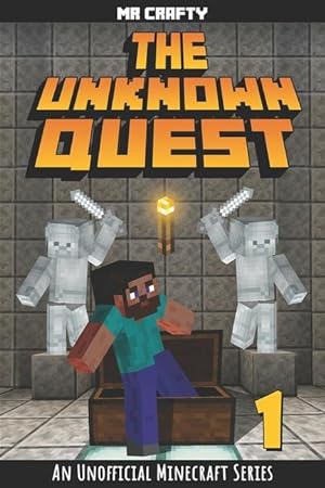 Image du vendeur pour The Unknown Quest Book 1: The Last Builder: An Unofficial Minecraft Series mis en vente par moluna