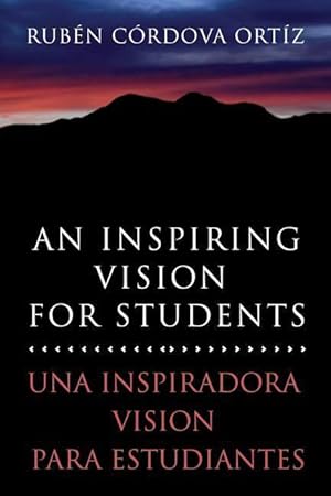 Immagine del venditore per An Inspiring Vision for Students: Una Inspiradora Vision Para Estudiantes venduto da moluna