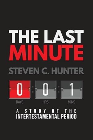 Bild des Verkufers fr The Last Minutes: A Study of the Intertestamental Period zum Verkauf von moluna