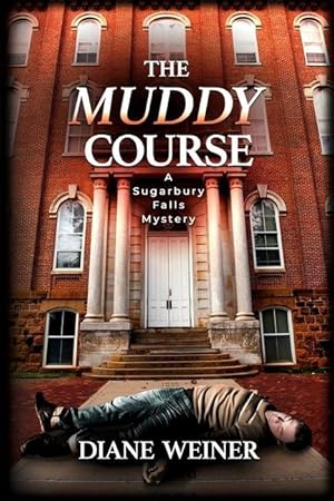 Bild des Verkufers fr The Muddy Course: A Sugarbury Falls Mystery zum Verkauf von moluna