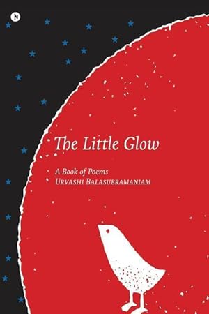 Bild des Verkufers fr The Little Glow: A Book of Poems zum Verkauf von moluna