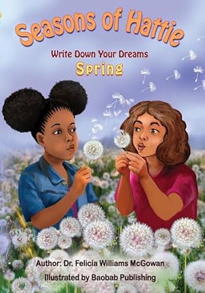 Imagen del vendedor de Seasons of Hattie-Write Down Your Dreams: Spring a la venta por moluna