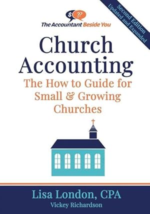 Bild des Verkufers fr Church Accounting: The How To Guide for Small & Growing Churches zum Verkauf von moluna