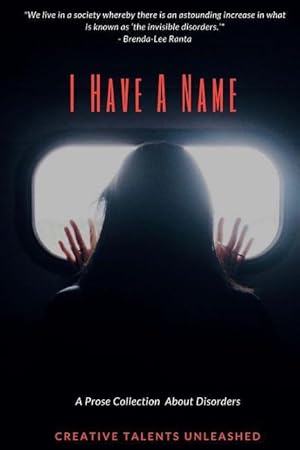 Seller image for I Have A Name: A Prose Collection About Disorders for sale by moluna