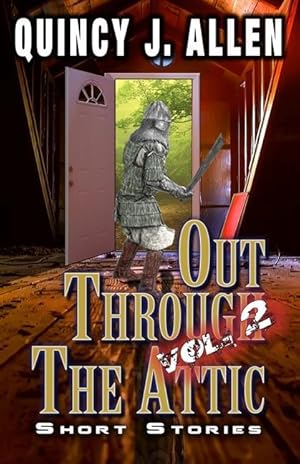 Bild des Verkufers fr Out Through the Attic Volume 2: Cross Genre Short Stories zum Verkauf von moluna