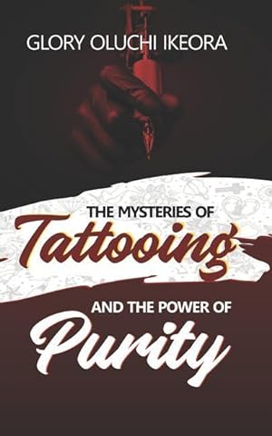 Immagine del venditore per Mysteries of Tattooing and the Power of Purity venduto da moluna