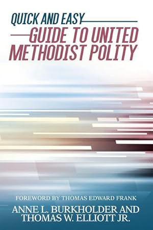 Seller image for Quick and Easy Guide to United Methodist Polity for sale by moluna